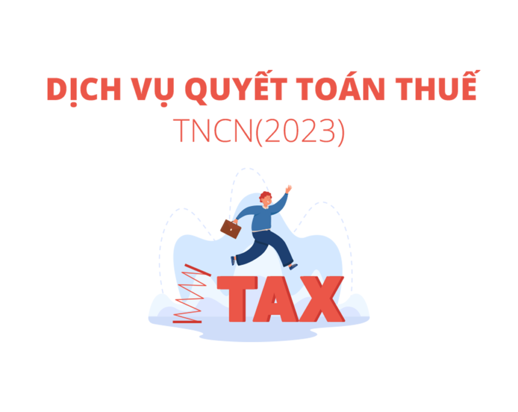 Dịch Vụ Quyết Toán Thuế TNCN : Giải Pháp Tối Ưu cho Cá Nhân